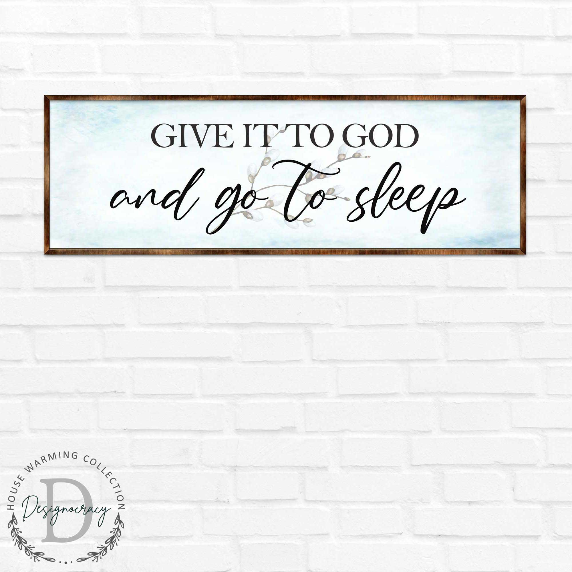 Give It to God - Wooden Religious Decor - Christian Art - Contemporary Sign - Living Room Decor - Farmhouse Decor - Inspirational Wall Art - 310317-3
